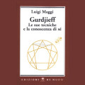 luigi-maggi-g-i-gurdjieff-coscienza-quarta-via